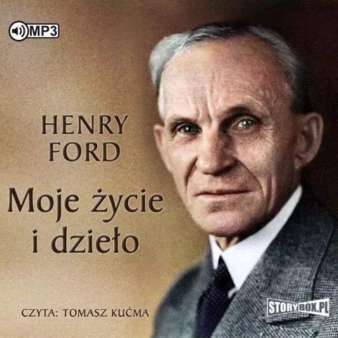 Moje życie i dzieło. Audiobook Moje życie i dzieło. Audiobook