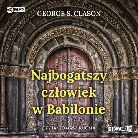 Najbogatszy człowiek w Babilonie. Audiobook Najbogatszy człowiek w Babilonie. Audiobook