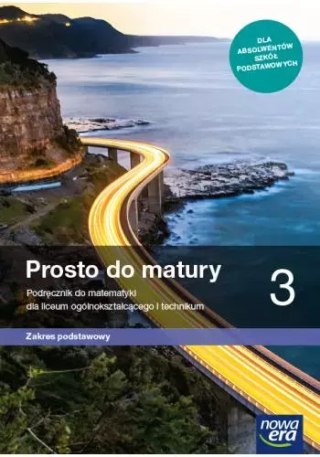 Prosto do matury 3. Matematyka. Podręcznik dla liceum ogólnokształcącego i technikum. Zakres podstawowy