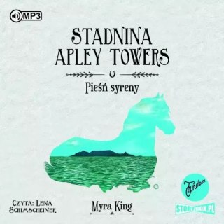Stadnina Apley Towers. Tom 3. Pieśń syreny. Audiobook
