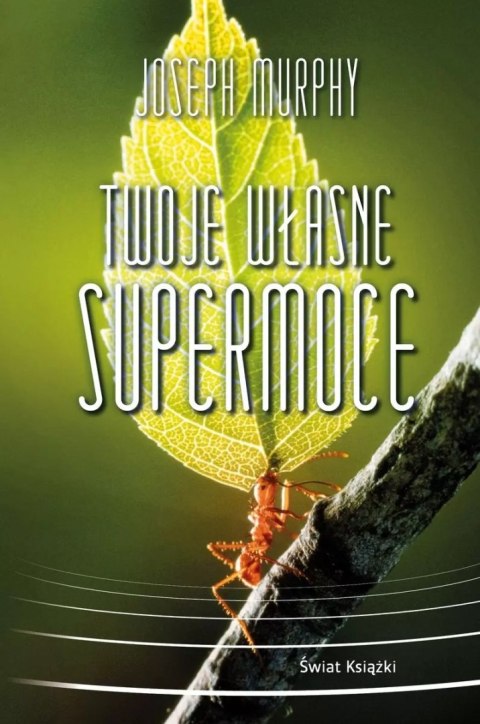 Twoje własne supermoce Twoje własne supermoce