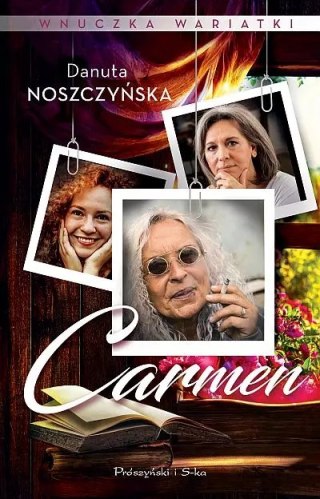 Wnuczka wariatki. Carmen