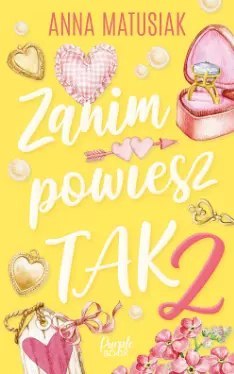 Zanim powiesz tak. Tom 2 Zanim powiesz tak. Tom 2