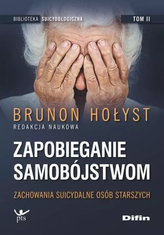 Zapobieganie samobójstwom. Tom 2. Zachowania suicydalne osób starszych