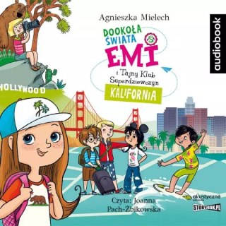 Emi i Tajny Klub Superdziewczyn. Dookoła świata. Kalifornia. Audiobook