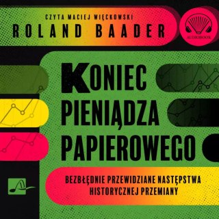 Koniec pieniądza papierowego. Audiobook