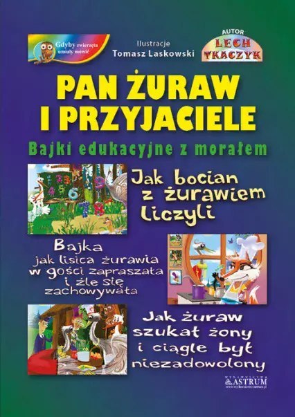 Pan Żuraw i Przyjaciele Pan Żuraw i Przyjaciele