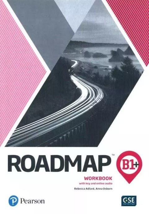 Roadmap. Workbook with Answer Key. Poziom B1+ Roadmap. Workbook with Answer Key. Poziom B1+