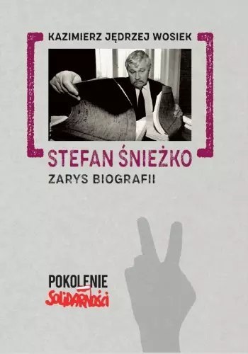 Stefan Śnieżko: Zarys biografii Stefan Śnieżko: Zarys biografii