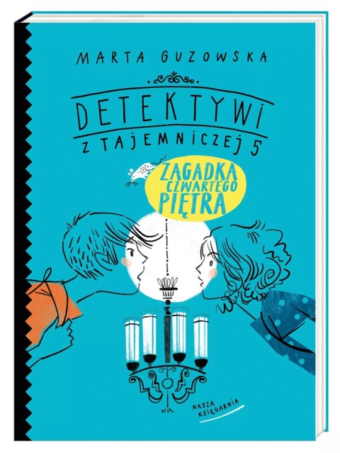 Detektywi z Tajemniczej 5. Tom 7. Zagadka czwartego piętra Detektywi z Tajemniczej 5. Tom 7. Zagadka czwartego piętra