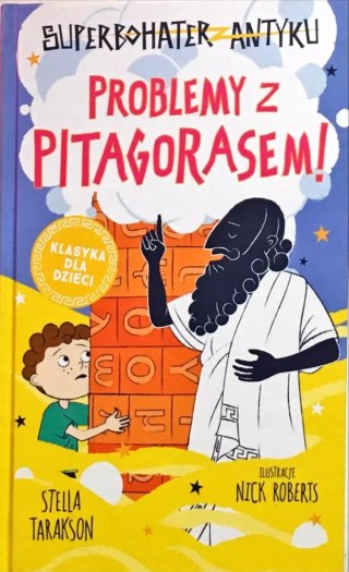 Superbohater z antyku. Tom 4. Problemy z Pitagorasem!