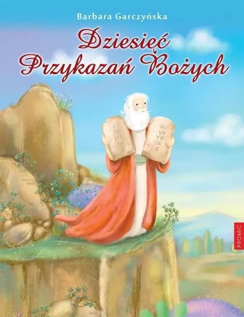 Dziesięć Przykazań Bożych Dziesięć Przykazań Bożych