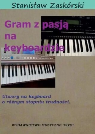 Gram z pasją na keyboardzie