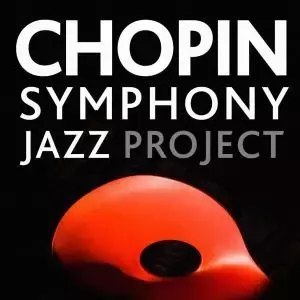 Chopin Symphony Jazz Project, CD