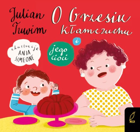 O Grzesiu Kłamczuchu i jego cioci O Grzesiu Kłamczuchu i jego cioci
