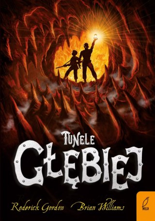 Tunele. Tom 2. Głębiej
