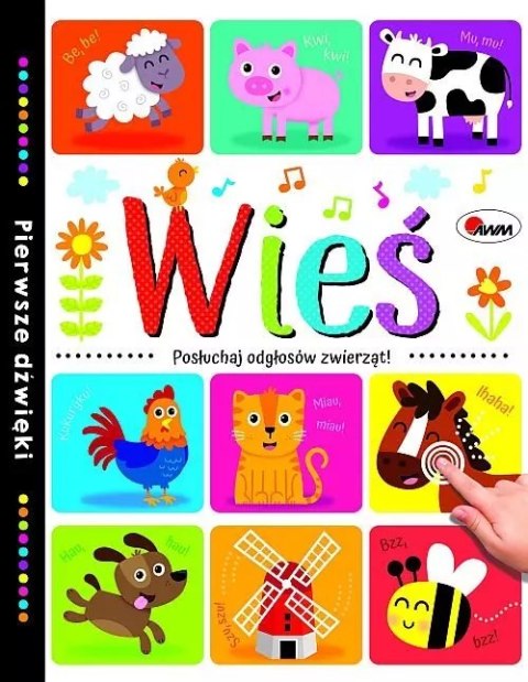 Wieś. Pierwsze dźwięki Wieś. Pierwsze dźwięki