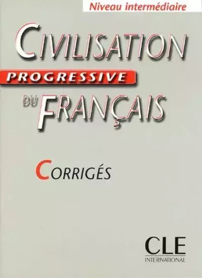 Civilisation progressive du Francais intermediaire corriges OOP Civilisation progressive du Francais intermediaire corriges OOP