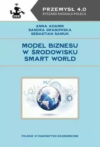 Model biznesu w środowisku Smart World Model biznesu w środowisku Smart World