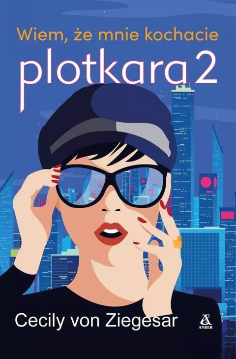 Plotkara 2. . Wiem, że mnie kochacie Plotkara 2. . Wiem, że mnie kochacie