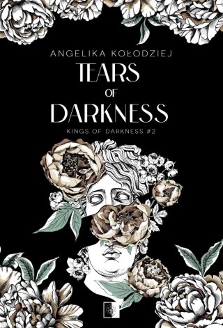 Tears of Darkness. Seria Kings of Darkness. Tom 2