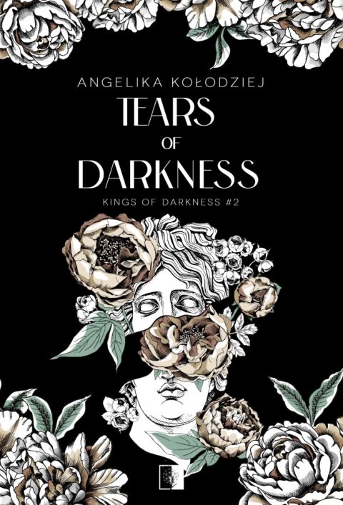 Tears of Darkness. Seria Kings of Darkness. Tom 2 Tears of Darkness. Seria Kings of Darkness. Tom 2