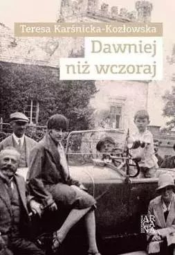 Dawniej niż wczoraj Dawniej niż wczoraj