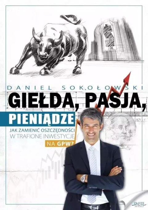 Giełda, pasja, pieniądze! Giełda, pasja, pieniądze!