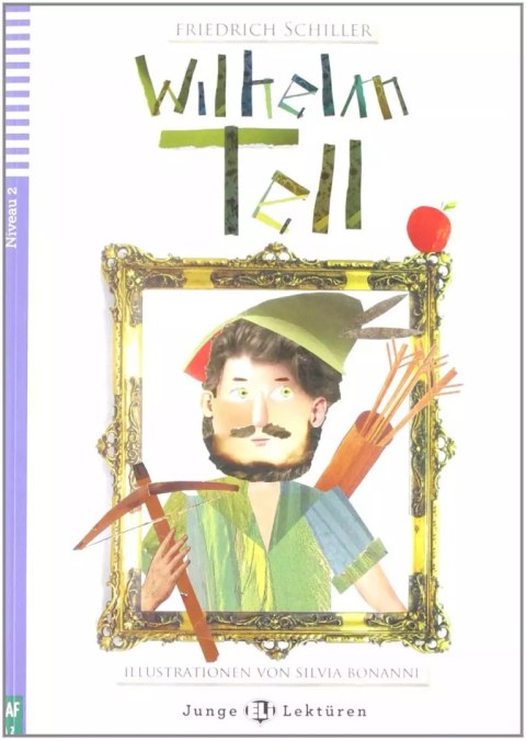 LN Wilhelm Tell. Książka + CD A2 LN Wilhelm Tell. Książka + CD A2