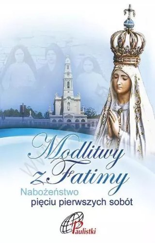 Modlitwy z Fatimy. Nabożeństwo pięciu pierwszych sobót