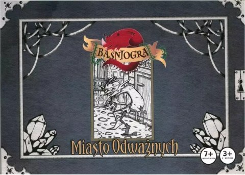 Baśniogra - Miasto Odważnych Baśniogra - Miasto Odważnych