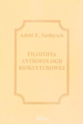 Filozofia antropologii biokulturowej