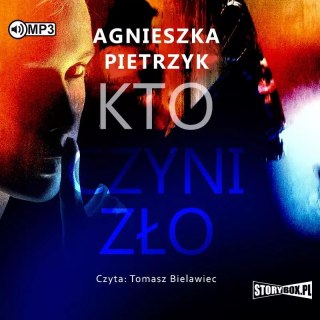 Kto czyni zło. Audiobook