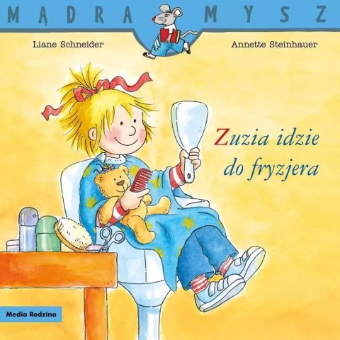 Mądra Mysz. Zuzia idzie do fryzjera w.2024 Mądra Mysz. Zuzia idzie do fryzjera w.2024