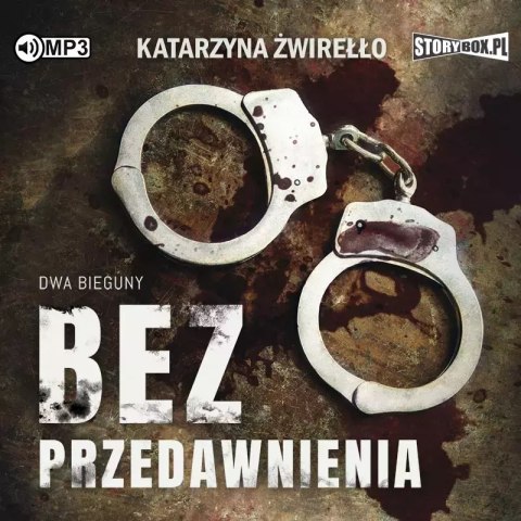 CD MP3 Bez przedawnienia. Dwa bieguny. Tom 1 CD MP3 Bez przedawnienia. Dwa bieguny. Tom 1