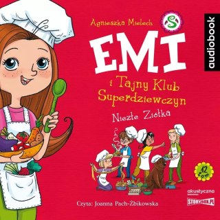 Emi i Tajny Klub Superdziewczyn. Tom 12. Niezłe ziółka