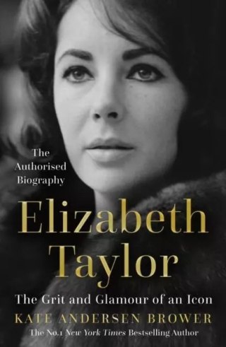 Elizabeth Taylor. The Grit and Glamour of an Icon wer. angielska