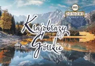 Terminarz 2022 domowy. Krajobrazy górskie