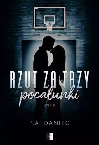 UCLA. Tom 1. Rzut za trzy pocałunki