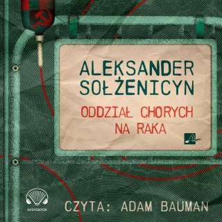 Oddział chorych na raka. Audiobook
