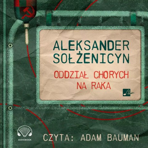 Oddział chorych na raka. Audiobook Oddział chorych na raka. Audiobook