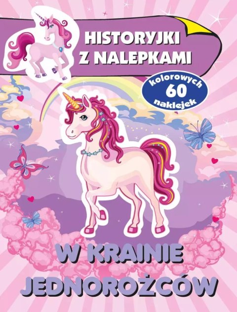 W krainie jednorożców. Historyjki z nalepkami W krainie jednorożców. Historyjki z nalepkami