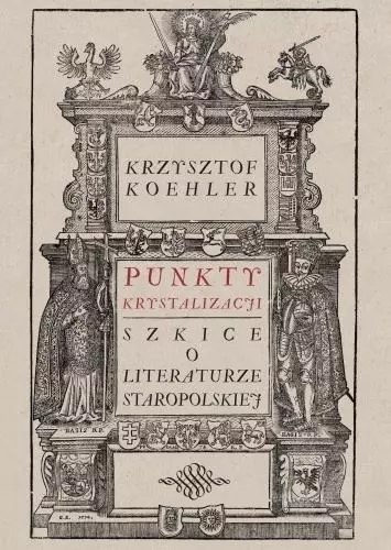 Punkty krystalizacji. Szkice o literaturze... Punkty krystalizacji. Szkice o literaturze...