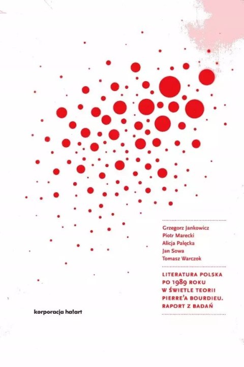 Literatura polska po 1989 roku w świetle teorii .. Literatura polska po 1989 roku w świetle teorii ..