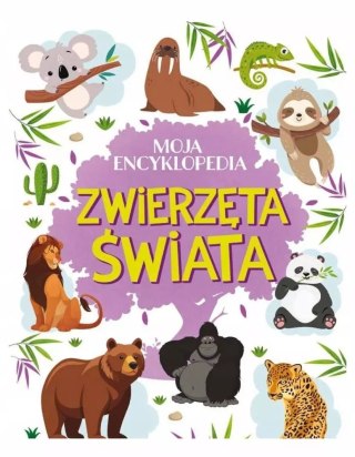 Moja encyklopedia. Zwierzęta Świata