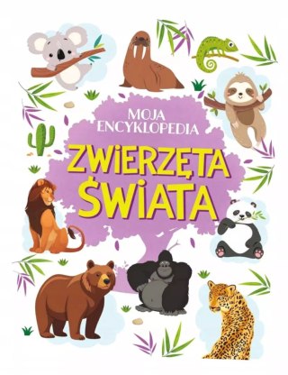 Moja encyklopedia. Zwierzęta Świata