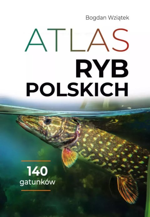 Atlas ryb polskich Atlas ryb polskich
