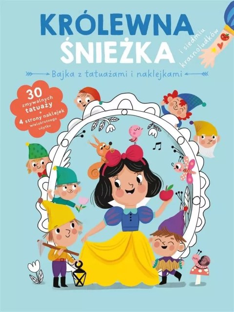 Bajka z tatuażami i naklejkami. Królewna śnieżka Bajka z tatuażami i naklejkami. Królewna śnieżka