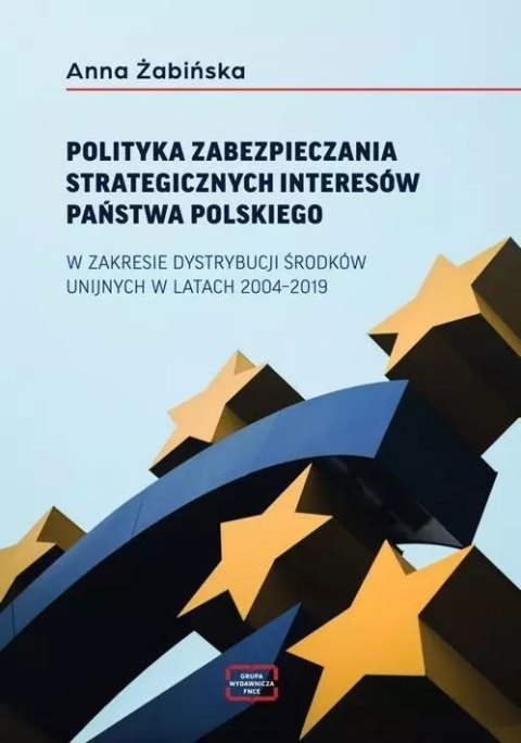 Polityka zabezpieczania strategicznych interesów.. Polityka zabezpieczania strategicznych interesów..