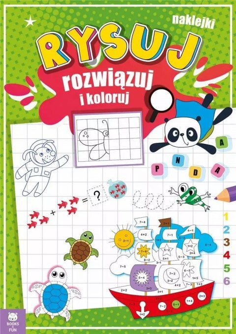 Rysuj rozwiązuj i koloruj Rysuj rozwiązuj i koloruj